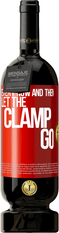 49,95 € Free Shipping | Red Wine Premium Edition MBS® Reserve Every now and then let the clamp go Red Label. Customizable label Reserve 12 Months Harvest 2016 Tempranillo