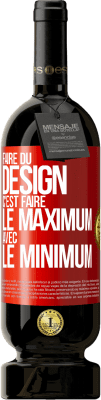 49,95 € Envoi gratuit | Vin rouge Édition Premium MBS® Réserve Faire du design c'est faire le maximum avec le minimum Étiquette Rouge. Étiquette personnalisable Réserve 12 Mois Récolte 2014 Tempranillo