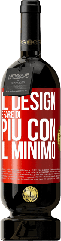 49,95 € Spedizione Gratuita | Vino rosso Edizione Premium MBS® Riserva Il design è fare di più con il minimo Etichetta Rossa. Etichetta personalizzabile Riserva 12 Mesi Raccogliere 2014 Tempranillo