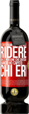 49,95 € Spedizione Gratuita | Vino rosso Edizione Premium MBS® Riserva È stato quando ti ho visto ridere con le persone che criticavi, quando ho capito chi eri Etichetta Rossa. Etichetta personalizzabile Riserva 12 Mesi Raccogliere 2016 Tempranillo