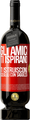 49,95 € Spedizione Gratuita | Vino rosso Edizione Premium MBS® Riserva Gli amici ti ispirano o ti istruiscono. Sceglili con saggezza Etichetta Rossa. Etichetta personalizzabile Riserva 12 Mesi Raccogliere 2016 Tempranillo