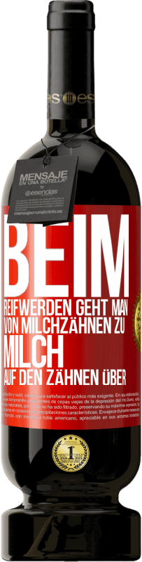 49,95 € Kostenloser Versand | Rotwein Premium Ausgabe MBS® Reserve Beim Reifwerden geht man von Milchzähnen zu Milch auf den Zähnen über Rote Markierung. Anpassbares Etikett Reserve 12 Monate Ernte 2014 Tempranillo