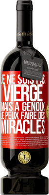 49,95 € Envoi gratuit | Vin rouge Édition Premium MBS® Réserve Je ne suis pas vierge, mais à genoux je peux faire des miracles Étiquette Rouge. Étiquette personnalisable Réserve 12 Mois Récolte 2014 Tempranillo