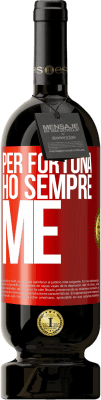 49,95 € Spedizione Gratuita | Vino rosso Edizione Premium MBS® Riserva Per fortuna ho sempre me Etichetta Rossa. Etichetta personalizzabile Riserva 12 Mesi Raccogliere 2014 Tempranillo