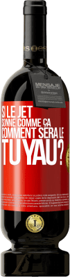 49,95 € Envoi gratuit | Vin rouge Édition Premium MBS® Réserve Si le jet sonne comme ça, comment sera le tuyau? Étiquette Rouge. Étiquette personnalisable Réserve 12 Mois Récolte 2014 Tempranillo