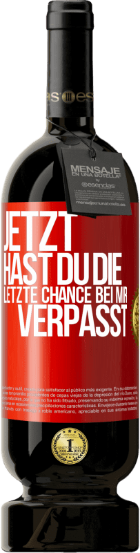 49,95 € Kostenloser Versand | Rotwein Premium Ausgabe MBS® Reserve Jetzt hast du die letzte Chance bei mir verpasst Rote Markierung. Anpassbares Etikett Reserve 12 Monate Ernte 2014 Tempranillo