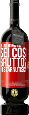 49,95 € Spedizione Gratuita | Vino rosso Edizione Premium MBS® Riserva Ho una domanda ... Sei così brutto? O starnutisci? Etichetta Rossa. Etichetta personalizzabile Riserva 12 Mesi Raccogliere 2014 Tempranillo