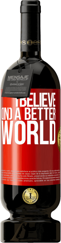 49,95 € Free Shipping | Red Wine Premium Edition MBS® Reserve I believe (IN) a better world Red Label. Customizable label Reserve 12 Months Harvest 2014 Tempranillo