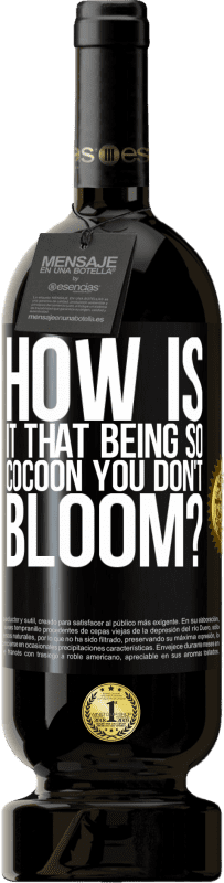 49,95 € 免费送货 | 红酒 高级版 MBS® 预订 这么茧，你不开花怎么办？ 黑标. 可自定义的标签 预订 12 个月 收成 2016 Tempranillo