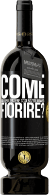 49,95 € Spedizione Gratuita | Vino rosso Edizione Premium MBS® Riserva come mai quell'essere così bozzolo da non fiorire? Etichetta Nera. Etichetta personalizzabile Riserva 12 Mesi Raccogliere 2016 Tempranillo