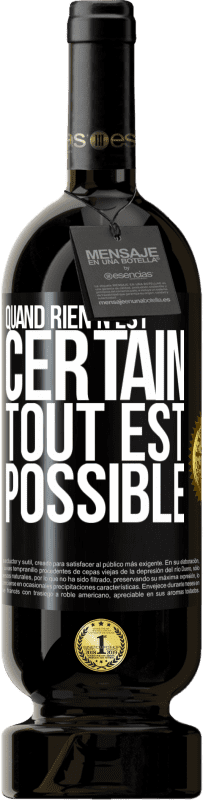 49,95 € Envoi gratuit | Vin rouge Édition Premium MBS® Réserve Quand rien n'est certain, tout est possible Étiquette Noire. Étiquette personnalisable Réserve 12 Mois Récolte 2015 Tempranillo