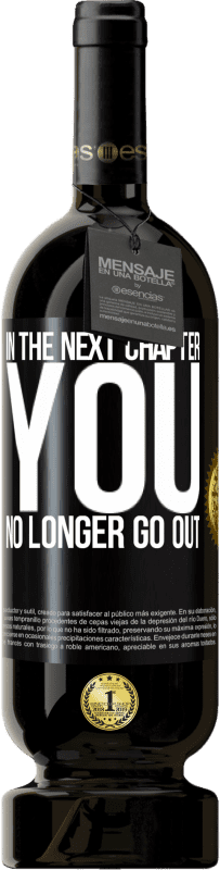 49,95 € 送料無料 | 赤ワイン プレミアム版 MBS® 予約する 次の章では、もう出かけません ブラックラベル. カスタマイズ可能なラベル 予約する 12 月 収穫 2016 Tempranillo