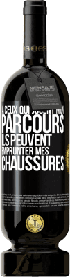 49,95 € Envoi gratuit | Vin rouge Édition Premium MBS® Réserve À ceux qui jugent mon parcours, ils peuvent emprunter mes chaussures Étiquette Noire. Étiquette personnalisable Réserve 12 Mois Récolte 2015 Tempranillo