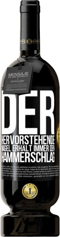 49,95 € Kostenloser Versand | Rotwein Premium Ausgabe MBS® Reserve Der hervorstehende Nagel erhält immer den Hammerschlag Schwarzes Etikett. Anpassbares Etikett Reserve 12 Monate Ernte 2016 Tempranillo