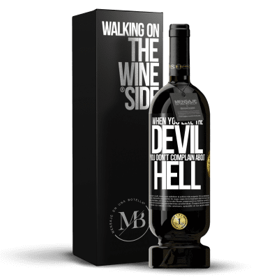 «When you like the devil you don't complain about hell» Premium Edition MBS® Reserve