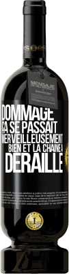 49,95 € Envoi gratuit | Vin rouge Édition Premium MBS® Réserve Dommage. Ça se passait merveilleusement bien et la chaîne a déraillé Étiquette Noire. Étiquette personnalisable Réserve 12 Mois Récolte 2014 Tempranillo