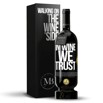 «in wine we trust» Premium Edition MBS® Бронировать