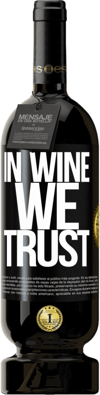 49,95 € Spedizione Gratuita | Vino rosso Edizione Premium MBS® Riserva in wine we trust Etichetta Nera. Etichetta personalizzabile Riserva 12 Mesi Raccogliere 2014 Tempranillo