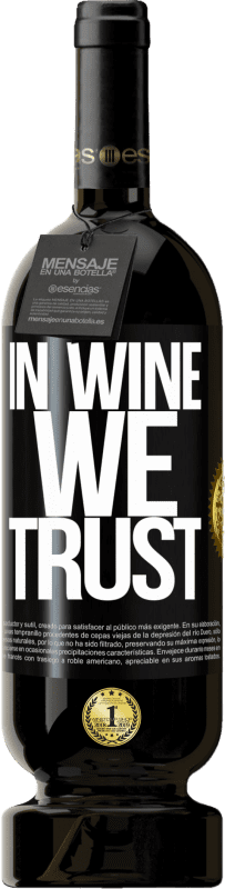 49,95 € Spedizione Gratuita | Vino rosso Edizione Premium MBS® Riserva in wine we trust Etichetta Nera. Etichetta personalizzabile Riserva 12 Mesi Raccogliere 2016 Tempranillo