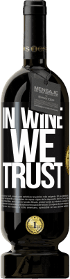 49,95 € Envio grátis | Vinho tinto Edição Premium MBS® Reserva in wine we trust Etiqueta Preta. Etiqueta personalizável Reserva 12 Meses Colheita 2014 Tempranillo