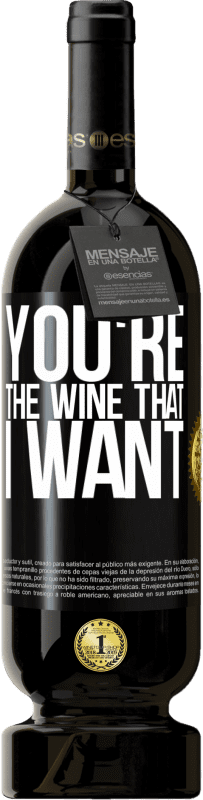 49,95 € Spedizione Gratuita | Vino rosso Edizione Premium MBS® Riserva You're the wine that I want Etichetta Nera. Etichetta personalizzabile Riserva 12 Mesi Raccogliere 2014 Tempranillo