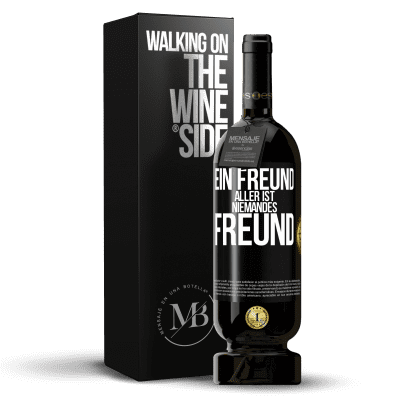 «Ein Freund aller ist niemandes Freund» Premium Ausgabe MBS® Reserve