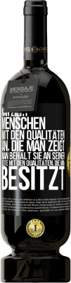 49,95 € Kostenloser Versand | Rotwein Premium Ausgabe MBS® Reserve Man zieht Menschen mit den Qualitäten an, die man zeigt. Man behält sie an seiner Seite mit den Qualitäten, die man besitzt Schwarzes Etikett. Anpassbares Etikett Reserve 12 Monate Ernte 2015 Tempranillo