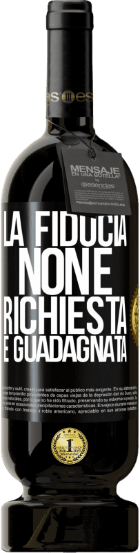 49,95 € Spedizione Gratuita | Vino rosso Edizione Premium MBS® Riserva La fiducia non è richiesta, è guadagnata Etichetta Nera. Etichetta personalizzabile Riserva 12 Mesi Raccogliere 2015 Tempranillo