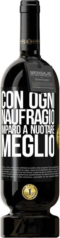 49,95 € Spedizione Gratuita | Vino rosso Edizione Premium MBS® Riserva Con ogni naufragio imparo a nuotare meglio Etichetta Nera. Etichetta personalizzabile Riserva 12 Mesi Raccogliere 2015 Tempranillo