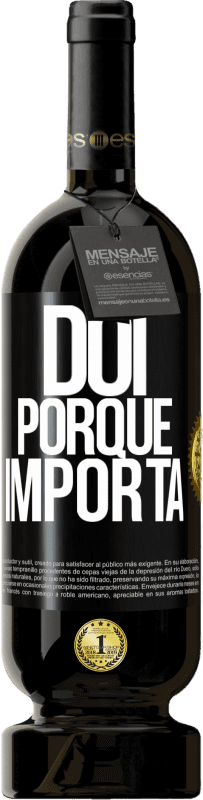 49,95 € Envio grátis | Vinho tinto Edição Premium MBS® Reserva Dói porque importa Etiqueta Preta. Etiqueta personalizável Reserva 12 Meses Colheita 2015 Tempranillo