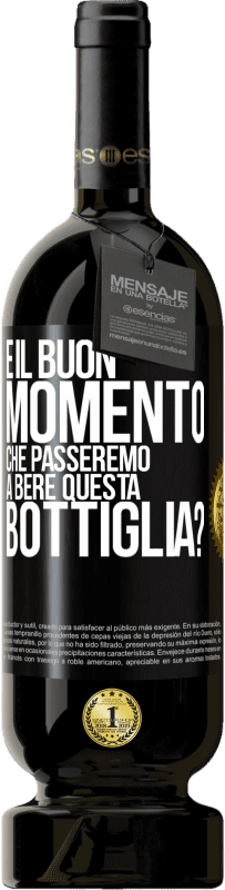 49,95 € Spedizione Gratuita | Vino rosso Edizione Premium MBS® Riserva e il buon momento che passeremo a bere questa bottiglia? Etichetta Nera. Etichetta personalizzabile Riserva 12 Mesi Raccogliere 2016 Tempranillo