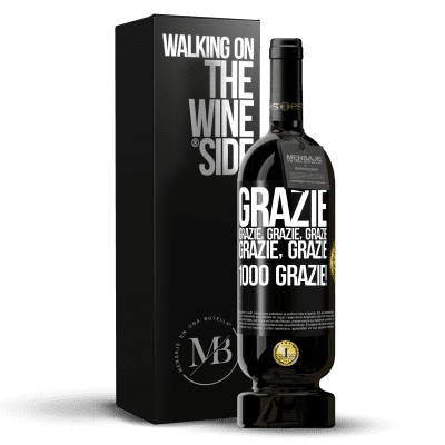 «Grazie, grazie, grazie, grazie, grazie, grazie 1000 Grazie!» Edizione Premium MBS® Riserva