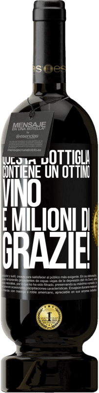 49,95 € Spedizione Gratuita | Vino rosso Edizione Premium MBS® Riserva Questa bottiglia contiene un ottimo vino e milioni di GRAZIE! Etichetta Nera. Etichetta personalizzabile Riserva 12 Mesi Raccogliere 2015 Tempranillo