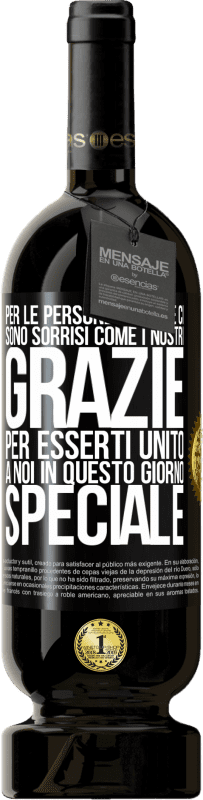 49,95 € Spedizione Gratuita | Vino rosso Edizione Premium MBS® Riserva Per le persone come te ci sono sorrisi come i nostri. Grazie per esserti unito a noi in questo giorno speciale Etichetta Nera. Etichetta personalizzabile Riserva 12 Mesi Raccogliere 2015 Tempranillo