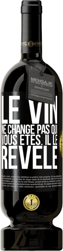 49,95 € Envoi gratuit | Vin rouge Édition Premium MBS® Réserve Le vin ne change pas qui vous êtes. Il le révèle Étiquette Noire. Étiquette personnalisable Réserve 12 Mois Récolte 2015 Tempranillo