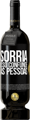 49,95 € Envio grátis | Vinho tinto Edição Premium MBS® Reserva Sorria, isso confunde as pessoas Etiqueta Preta. Etiqueta personalizável Reserva 12 Meses Colheita 2015 Tempranillo