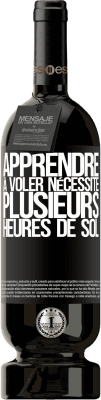 49,95 € Envoi gratuit | Vin rouge Édition Premium MBS® Réserve Apprendre à voler nécessite plusieurs heures de sol Étiquette Noire. Étiquette personnalisable Réserve 12 Mois Récolte 2014 Tempranillo