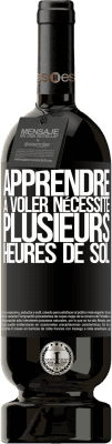 49,95 € Envoi gratuit | Vin rouge Édition Premium MBS® Réserve Apprendre à voler nécessite plusieurs heures de sol Étiquette Noire. Étiquette personnalisable Réserve 12 Mois Récolte 2016 Tempranillo