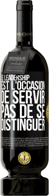 49,95 € Envoi gratuit | Vin rouge Édition Premium MBS® Réserve Le leadership est l'occasion de servir, pas de se distinguer Étiquette Noire. Étiquette personnalisable Réserve 12 Mois Récolte 2014 Tempranillo