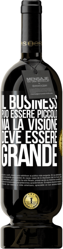 49,95 € Spedizione Gratuita | Vino rosso Edizione Premium MBS® Riserva Il business può essere piccolo, ma la visione deve essere grande Etichetta Nera. Etichetta personalizzabile Riserva 12 Mesi Raccogliere 2015 Tempranillo