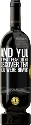 49,95 € Free Shipping | Red Wine Premium Edition MBS® Reserve And you, in what fear did you discover that you were brave? Black Label. Customizable label Reserve 12 Months Harvest 2015 Tempranillo