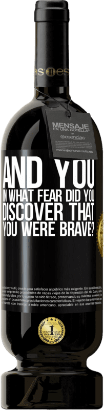49,95 € Free Shipping | Red Wine Premium Edition MBS® Reserve And you, in what fear did you discover that you were brave? Black Label. Customizable label Reserve 12 Months Harvest 2014 Tempranillo