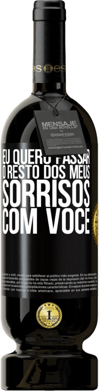 49,95 € Envio grátis | Vinho tinto Edição Premium MBS® Reserva Eu quero passar o resto dos meus sorrisos com você Etiqueta Preta. Etiqueta personalizável Reserva 12 Meses Colheita 2015 Tempranillo