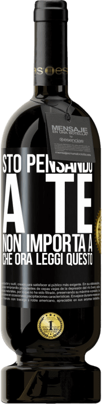 49,95 € Spedizione Gratuita | Vino rosso Edizione Premium MBS® Riserva Sto pensando a te ... Non importa a che ora leggi questo Etichetta Nera. Etichetta personalizzabile Riserva 12 Mesi Raccogliere 2015 Tempranillo