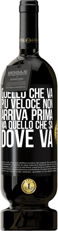 49,95 € Spedizione Gratuita | Vino rosso Edizione Premium MBS® Riserva Quello che va più veloce non arriva prima, ma quello che sa dove va Etichetta Nera. Etichetta personalizzabile Riserva 12 Mesi Raccogliere 2016 Tempranillo