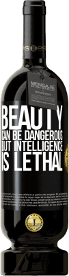 49,95 € 免费送货 | 红酒 高级版 MBS® 预订 美丽可能是危险的，但智力却是致命的 黑标. 可自定义的标签 预订 12 个月 收成 2016 Tempranillo