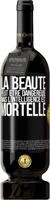 49,95 € Envoi gratuit | Vin rouge Édition Premium MBS® Réserve La beauté peut être dangereuse, mais l'intelligence est mortelle Étiquette Noire. Étiquette personnalisable Réserve 12 Mois Récolte 2014 Tempranillo