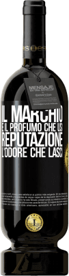 49,95 € Spedizione Gratuita | Vino rosso Edizione Premium MBS® Riserva Il marchio è il profumo che usi. Reputazione, l'odore che lasci Etichetta Nera. Etichetta personalizzabile Riserva 12 Mesi Raccogliere 2015 Tempranillo