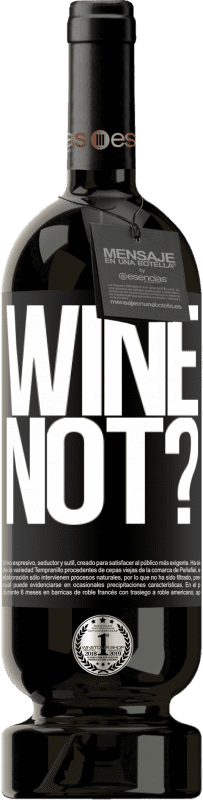 49,95 € Envoi gratuit | Vin rouge Édition Premium MBS® Réserve Wine not? Étiquette Noire. Étiquette personnalisable Réserve 12 Mois Récolte 2014 Tempranillo