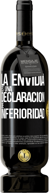 49,95 € Envío gratis | Vino Tinto Edición Premium MBS® Reserva La envidia es una declaración de inferioridad Etiqueta Negra. Etiqueta personalizable Reserva 12 Meses Cosecha 2015 Tempranillo